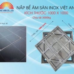 Nắp bể âm sàn inox Việt Anh. KT 1000X1000. Chịu tải 3000KG