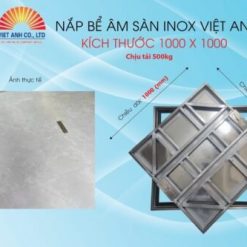 Nắp bể âm sàn inox Việt Anh. KT 1000X1000. Chịu tải 500KG